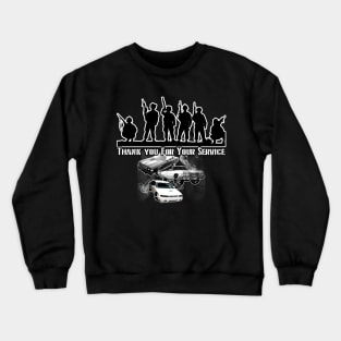 Thank You For Your Service Veteran Military INC Crewneck Sweatshirt